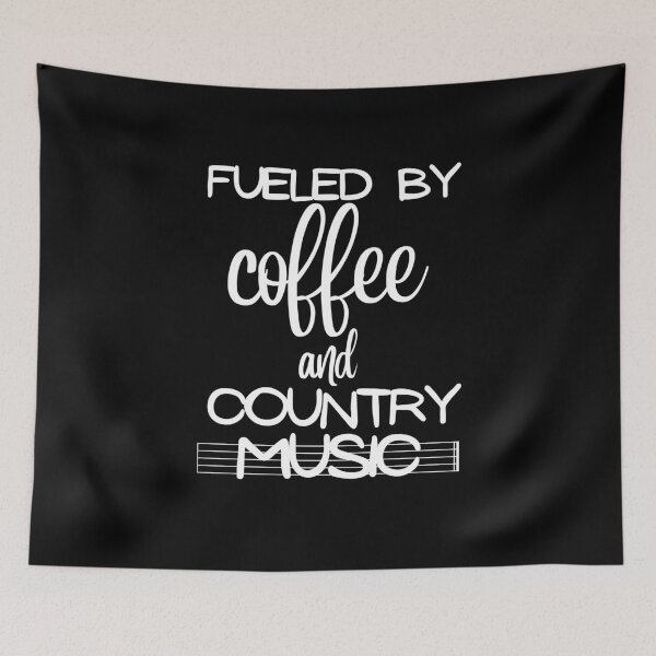 Item preview, Fueled by coffee and country music designed and sold by Hoffman-Design.