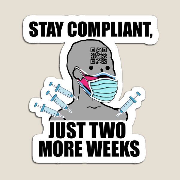 Coronavirus just 2 more weeks comply sticker magnet Magnet