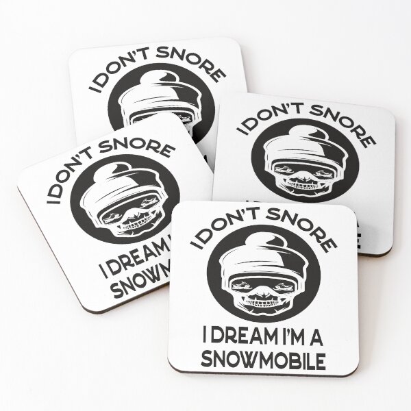 Item preview, i don't snore i dream i'm a snowmobile designed and sold by Yanbus.
