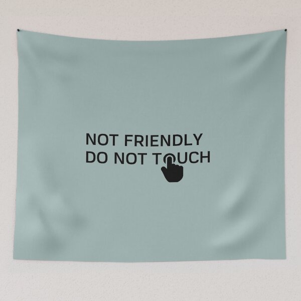 Item preview, Not friendly Do not touch Black designed and sold by Marharyta Ushakova.