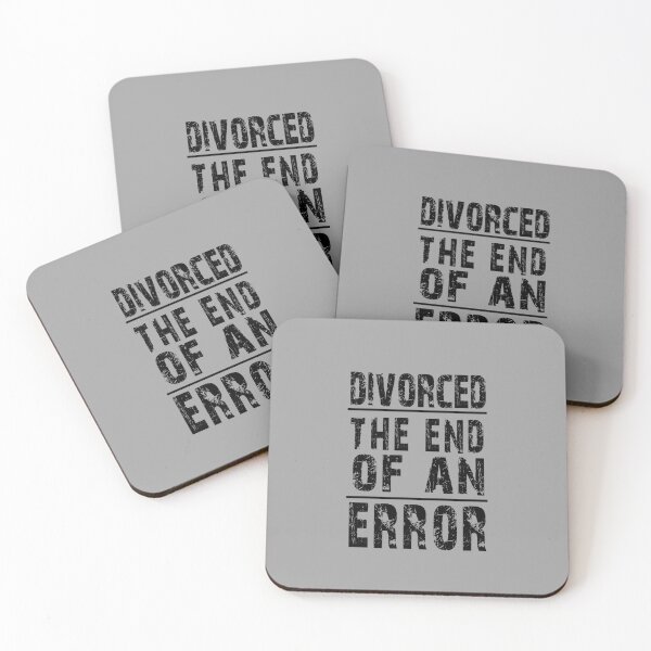 Item preview, divorced error , funny finally Divorced, we all know I was too good for him , Divorcee Party Just Divorced AF, Divorce Announcement, Feminist designed and sold by joygift369.