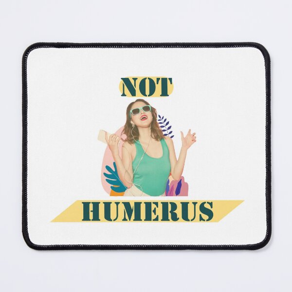 Item preview, Not Humerus, Funny sayings designed and sold by 4SeasonsDesigns.