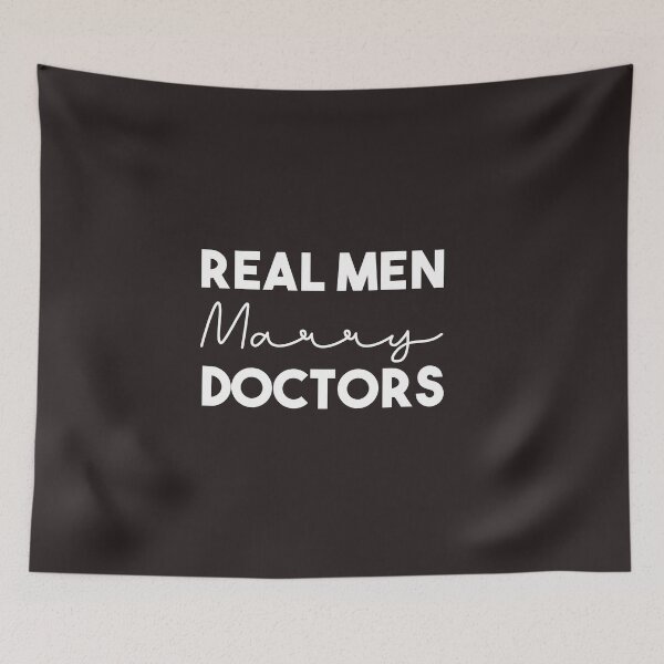 Item preview, Real Men Marry Doctors designed and sold by Mer Yem.