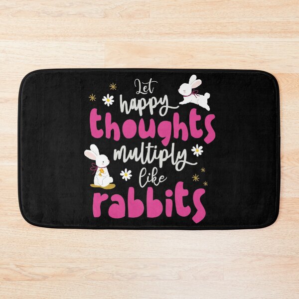 Item preview, Let Happy Thoughts Multiply Like Rabbits | Bunny Lovers  designed and sold by MadrigueraSM-.
