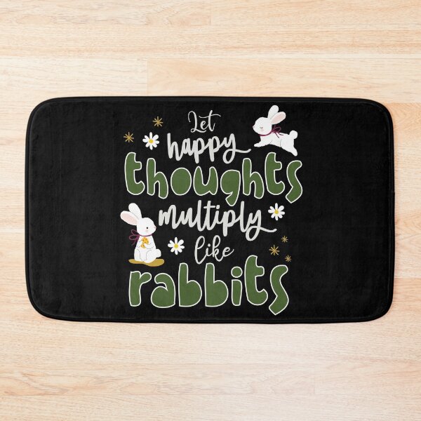 Item preview, Let Happy Thoughts Multiply Like Rabbits | Bunny Lovers  designed and sold by MadrigueraSM-.