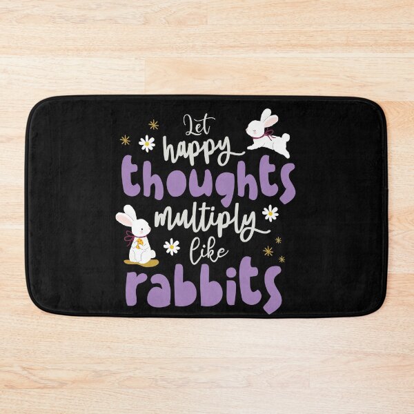 Item preview, Let Happy Thoughts Multiply Like Rabbits | Bunny Lovers  designed and sold by MadrigueraSM-.