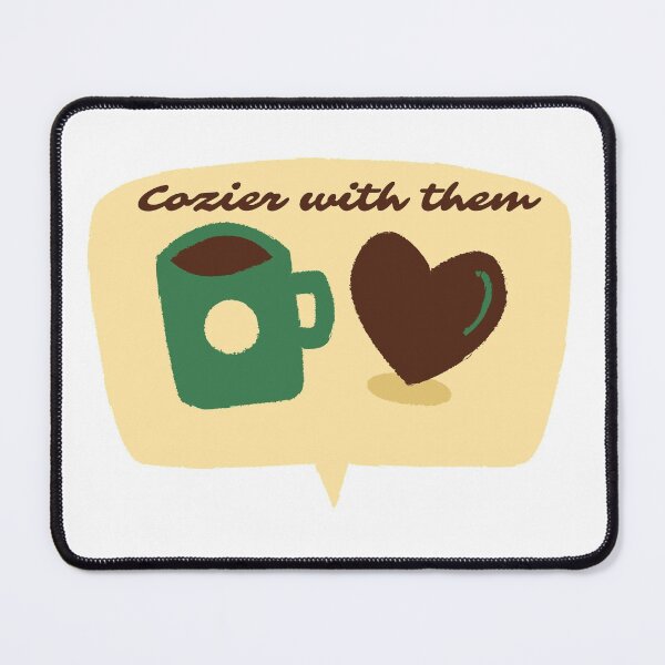 Item preview, Cozier with them ! designed and sold by MMCore.