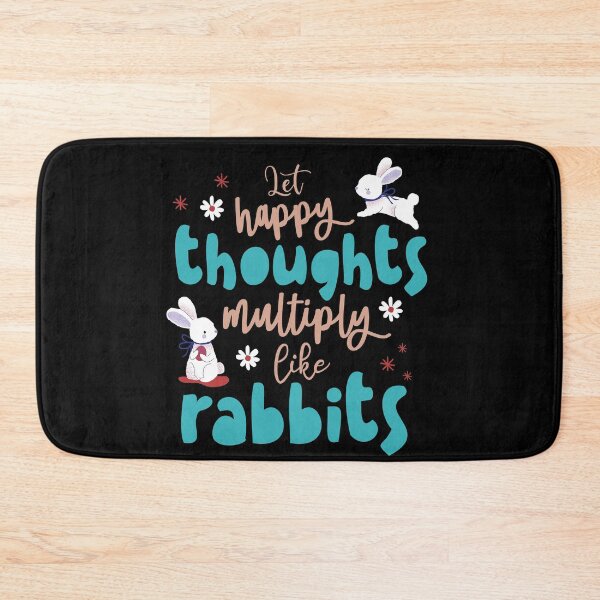 Item preview, Let Happy Thoughts Multiply Like Rabbits | Bunny Lovers  designed and sold by MadrigueraSM-.