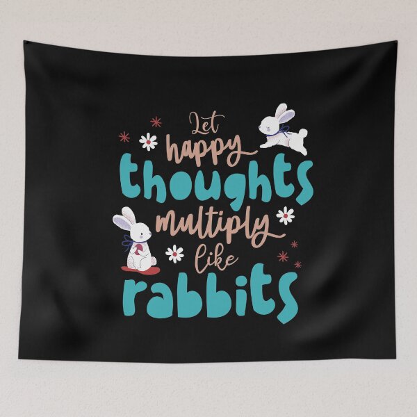 Item preview, Let Happy Thoughts Multiply Like Rabbits | Bunny Lovers  designed and sold by MadrigueraSM-.