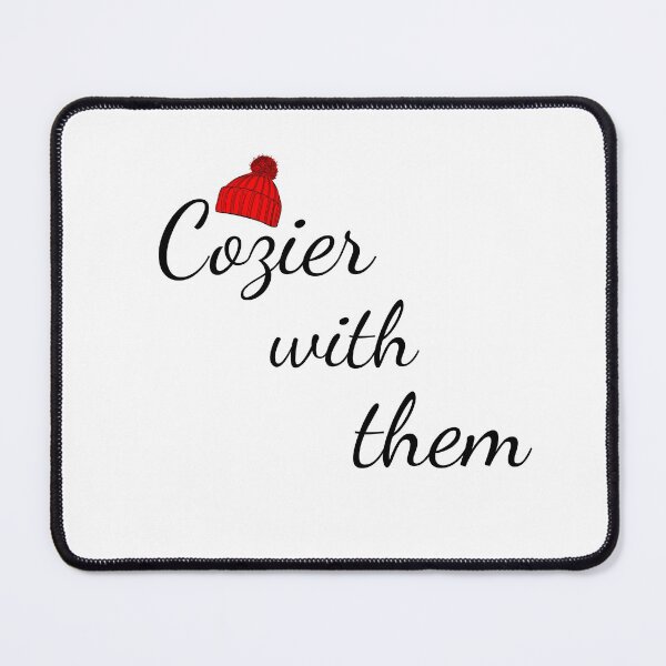 Item preview,   Cozier with them ! designed and sold by MMCore.