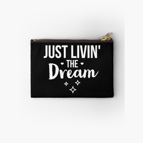 Item preview, Just livin' the dream - Motivational Quote designed and sold by Psych-odyssey.