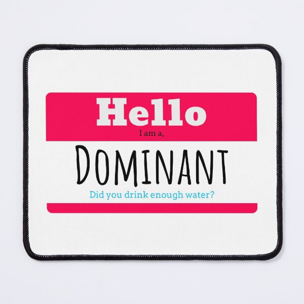 Item preview, Hello Dominant designed and sold by Kagekaos.
