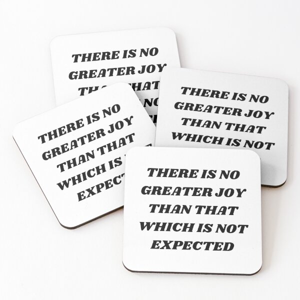 Item preview, There is no greater joy than that which is not expected designed and sold by Kuitoo.