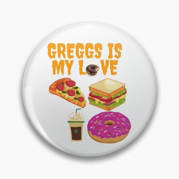 Item preview, greggs is my love bakery sandwiches greggs designed and sold by Tshirtk.