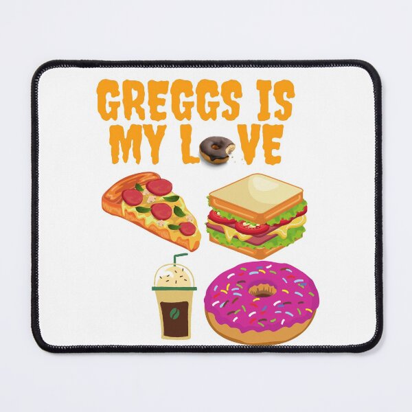 Item preview, greggs is my love bakery sandwiches greggs designed and sold by Tshirtk.