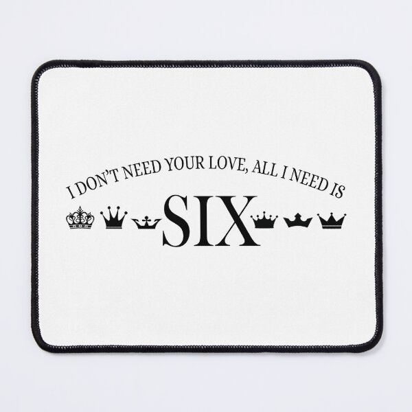 Item preview, Six the Musical Unofficial I Don't Need Your Love designed and sold by sorryN0TsorryUK.