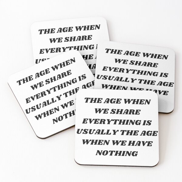 Item preview, The age when we share everything is usually the age when we have nothing designed and sold by Kuitoo.