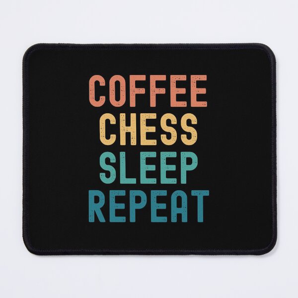Item preview, Coffee Chess Sleep Repeat - Funny Chess & Coffee Gift designed and sold by kindxinn.