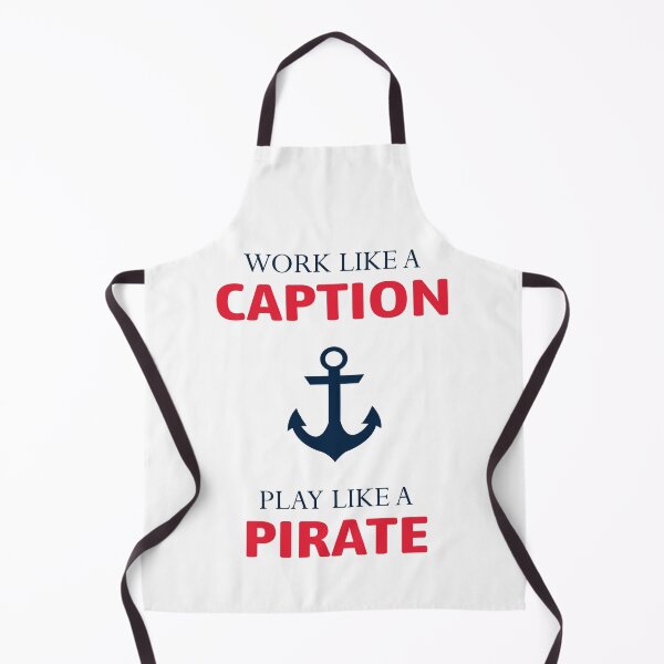 Item preview, Work Like a Caption Play Like a Pirate Sailing Sailor Boating designed and sold by TastefulTees.