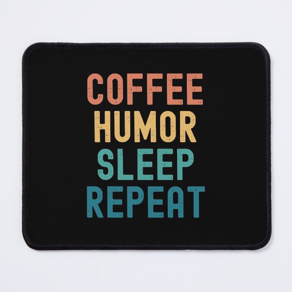 Item preview, Coffee Humor Sleep Repeat - Funny Humor & Coffee Gift designed and sold by kindxinn.