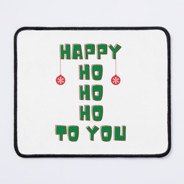 Item preview, HAPPY HO HO HO TO YOU!  designed and sold by MMCore.