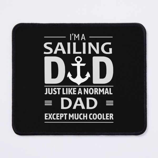 Item preview, Sailing Dad Sailor Boating designed and sold by TastefulTees.