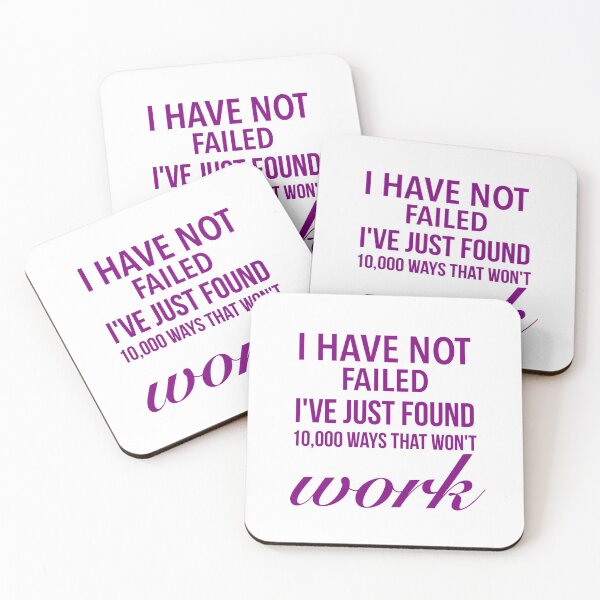 Item preview, I have not failed, I've just found 10,000 ways that won't work - Motivational Words designed and sold by Delandor.