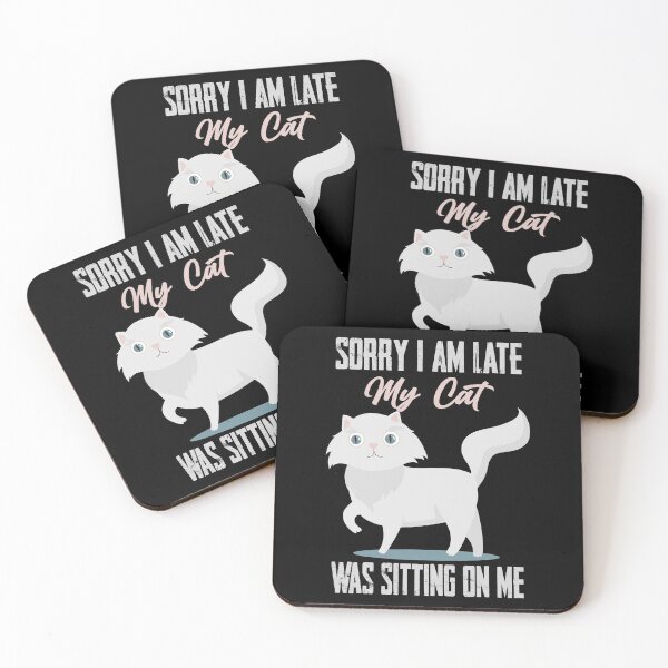 Item preview, Sorry I Am Late My Cat Was Sitting On Me designed and sold by MqHStore.