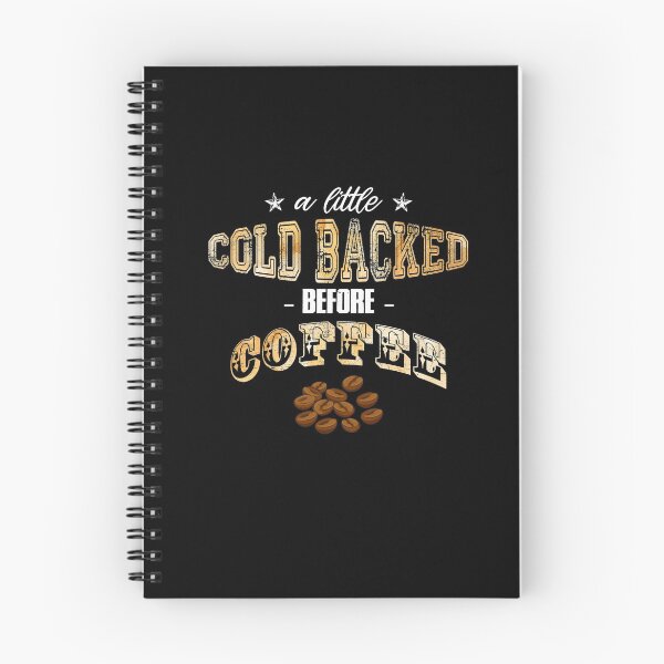 Item preview, A Little Cold Backed Before Coffee Funny Morning Drink designed and sold by Dressed For  Duty.