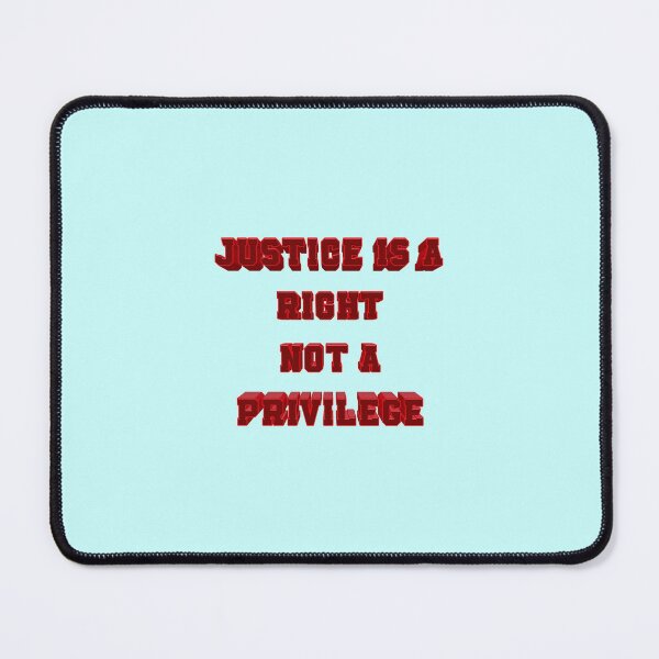 Item preview, Justice is a right not a privilege 003 designed and sold by ITALY-Roselli-.