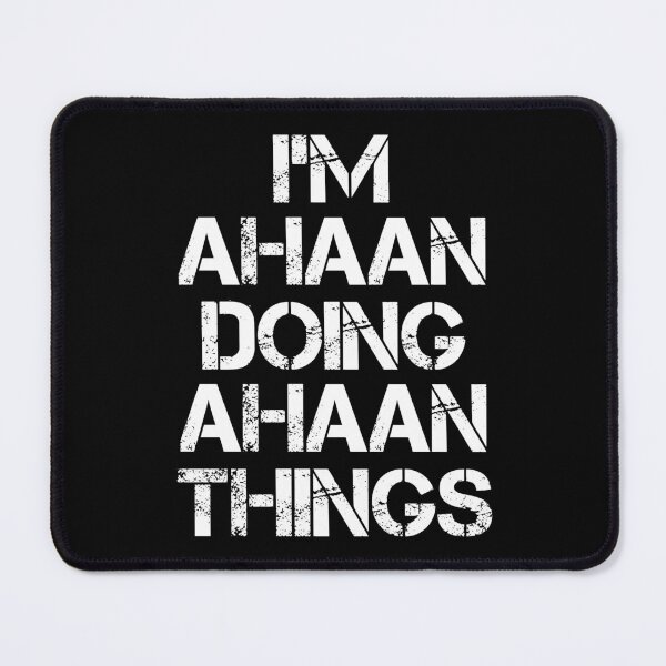 Item preview, Ahaan Name T Shirt - I'm Ahaan Doing Ahaan Things Name Gift Item Tee designed and sold by chezeva.