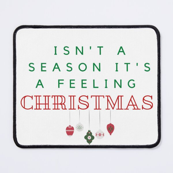Item preview, Christmas isn't a season it's a feeling  ! designed and sold by MMCore.