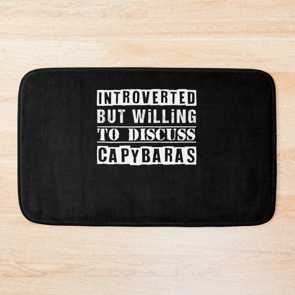 Item preview, introverted but willing to discuss capybaras designed and sold by KHAFiT.