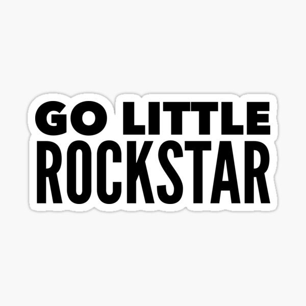 Go little rockstar