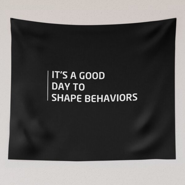 Item preview, It's A Good Day To Shape Behaviors Behavior Analyst Therapist designed and sold by Dream-bubble.