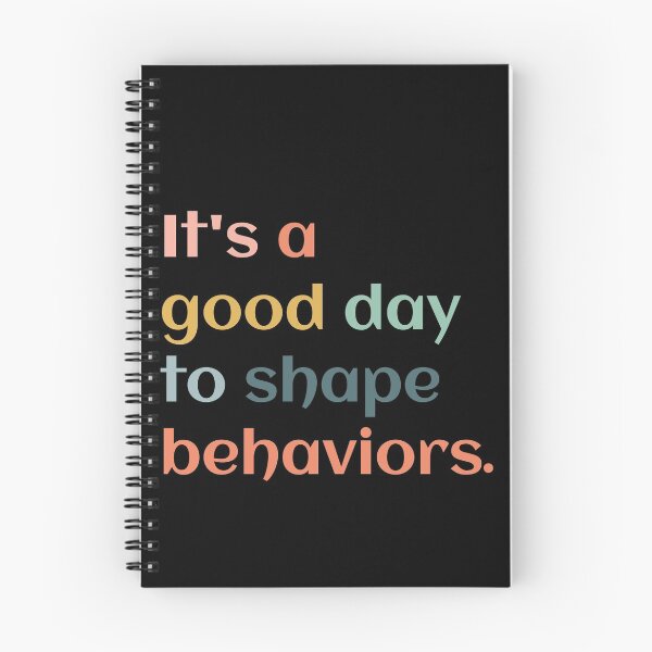 Item preview, It's A Good Day To Shape Behaviors Behavior Analyst Therapist designed and sold by Dream-bubble.