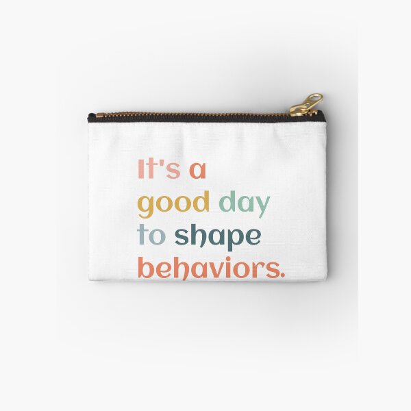 Item preview, It's A Good Day To Shape Behaviors Behavior Analyst Therapist designed and sold by Dream-bubble.