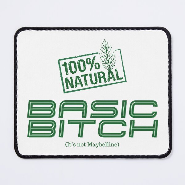 Item preview, 100% natural basic bitch  designed and sold by SquirrelCreate.