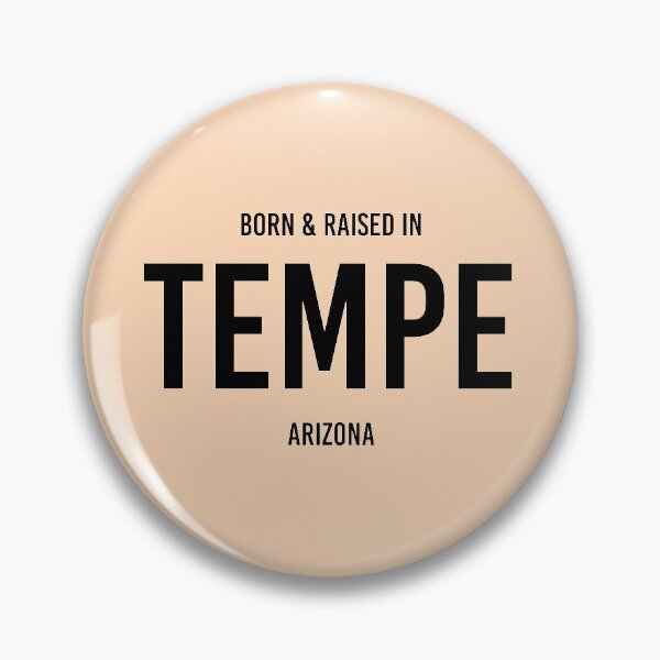Item preview, Born & Raised in Tempe, Arizona designed and sold by qdesigns-az.