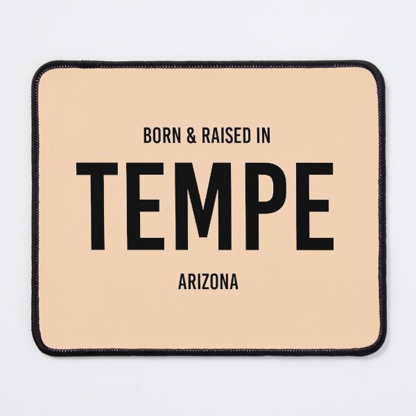 Item preview, Born & Raised in Tempe, Arizona designed and sold by qdesigns-az.