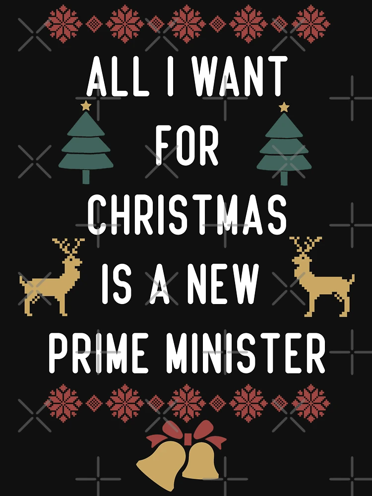 All i want for christmas is a new hotsell prime minister sweater