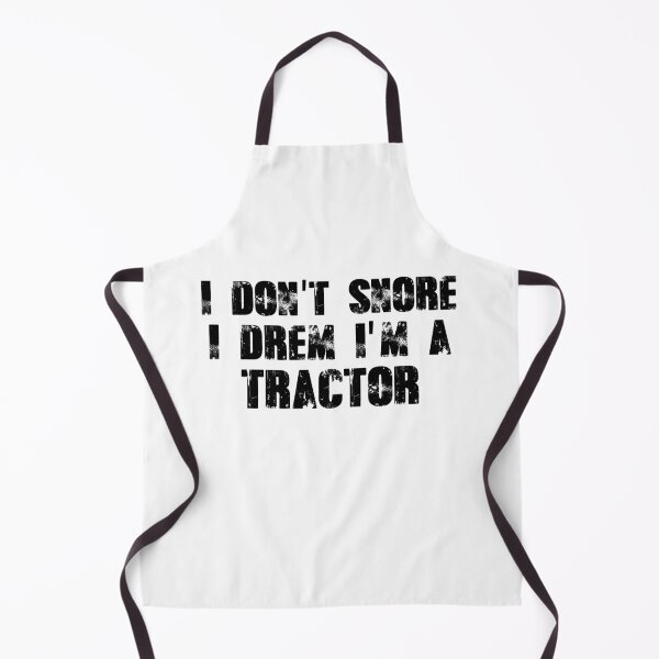 Item preview, I dont snore i dream im a tractor designed and sold by Mr Wolf.