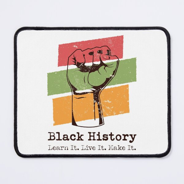 Item preview, Black History Learn Live Make It / African American Proud design designed and sold by CreatedByHeidi.