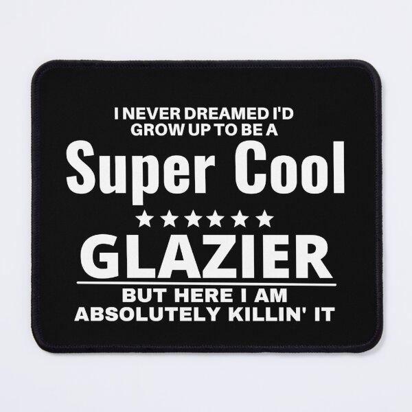 Item preview, glazier designed and sold by T-shirtgallery.