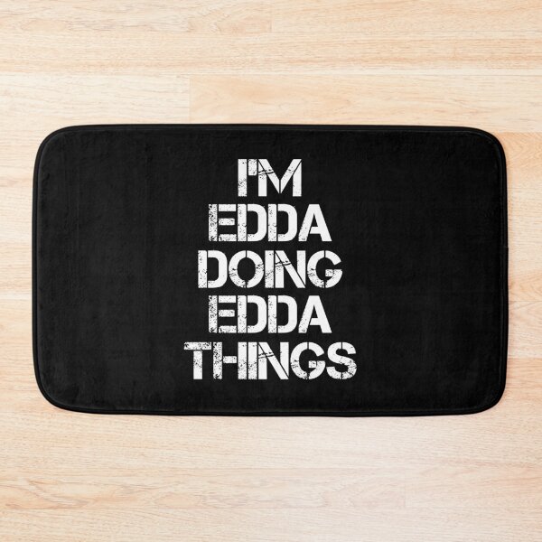 Item preview, Edda Name T Shirt - I'm Edda Doing Edda Things Name Gift Item Tee designed and sold by chezeva.