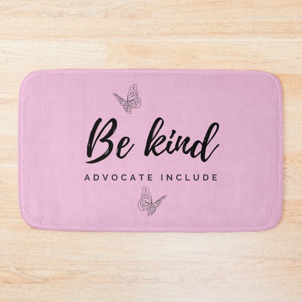 Item preview, Be kind ADVOCATE INCLUDE designed and sold by successmom.