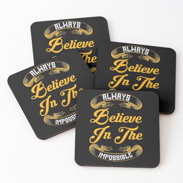 Item preview, Always Believe In The Impossible designed and sold by naturehikers.