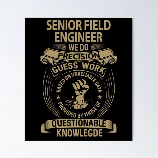 Item preview, Senior Field Engineer T Shirt - We Do Precision Job Gift Item Tee designed and sold by natalinedk.