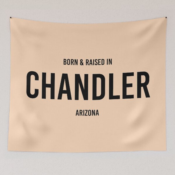 Item preview, Born & Raised in Chandler, Arizona designed and sold by qdesigns-az.