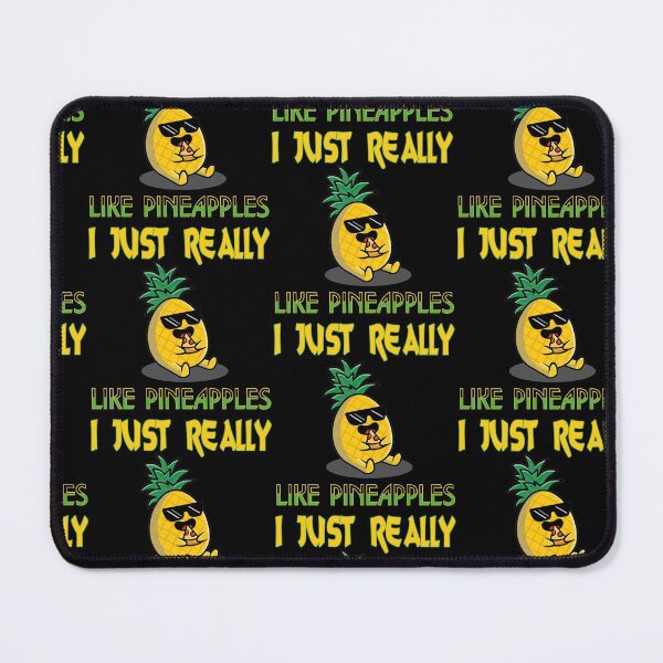 Item preview, Funny Pineapples Lovers Saying - I Just Really Like Pineapples designed and sold by Theparticular.